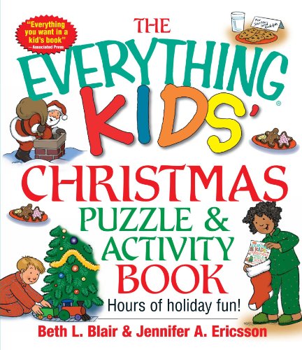 Everything Kids' Christmas Puzzle And Activity Book: Mazes, Activities, And Puzzles for Hours of Holiday Fun (Everything Kids Series)