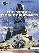 Valerian und Veronique, Bd.5, Die V�gel des Tyrannen