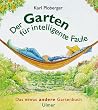 Der Garten f�r intelligente Faule