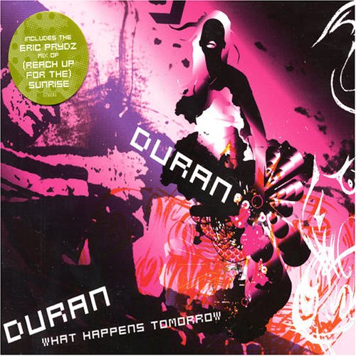 What Happens Tomorrow, Pt. 1 - Duran Duran
