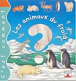Les Animaux du froid : C'est comment