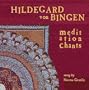 Meditation Chants of Hildegard von Bingen
