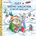 Just a Snowy Vacation (Look-Look)