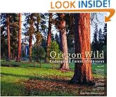 Oregon Wild: Endangered Forest Wilderness