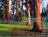 Books : Oregon Wild: Endangered Forest Wilderness