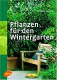 Pflanzen fr den Wintergarten