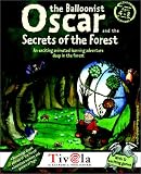 Oscar the Balloonist and the Secrets of the Forest