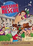 Mission:Rescue : holiday club programme for 5- to 11-year olds