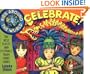 Kids Around the World Celebrate!: The Best Feasts and Festivals from Many Lands