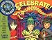 Kids Around the World Celebrate!: The Best Feasts and Festivals from Many Lands