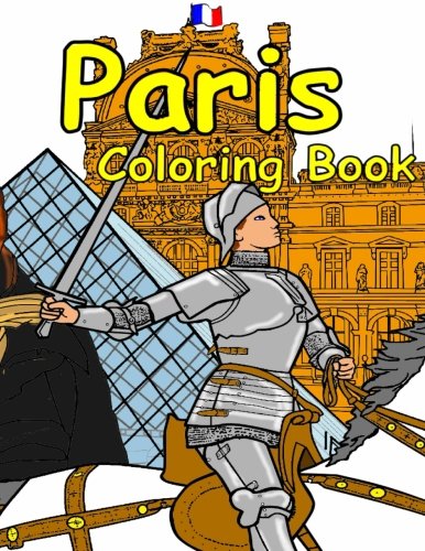 The Paris Coloring Book: Featuring the history, art and architecture of France., by A. T. LeMay