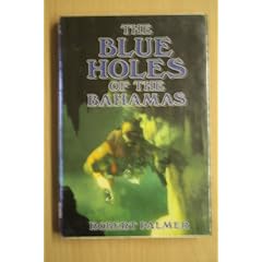 The Blue Holes of the Bahamas