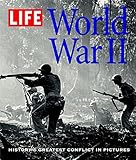 Life : World War II : history's greatest conflict in pictures