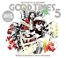 Search : Good Times 5