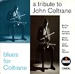Blues for Coltrane