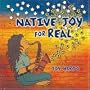 Native Joy For Real