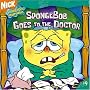 Spongebob Goes to the Doctor (Nick Spongebob Squarepants (Simon Spotlight))