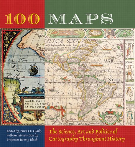 City Travel Guides Discounted  Books : 100 Maps: The Science, Art and Politics of Cartography Throughout History