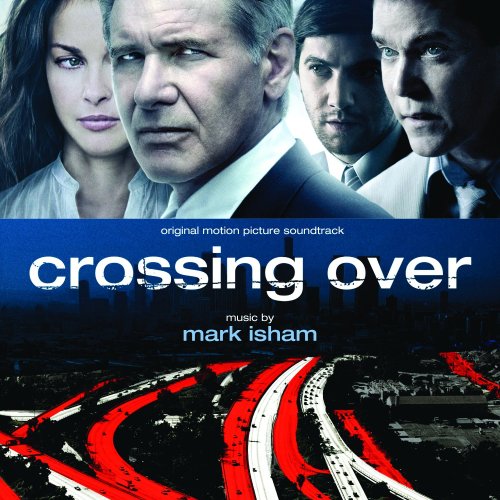 Crossing Over (Score) Mark Isham