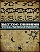 Tattoo Designs: Tribal and Stars, Suns, Moons