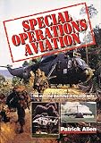 Special operations aviation : the men and machines of the élite units
