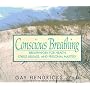 Conscious Breathing: Breathwork for Health, Stress Release and Personal Mastery