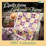 Quilts from Larkspur Farm 2003 Calendar