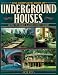 The Complete Book Of Underground Houses: How To Build A Low Cost Home