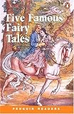 *FIVE FAMOUS FAIRY TALES PGRN2 (Penguin Readers, Level 2)