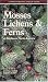 Book Mosses Lichens & Ferns of Northwest North America
