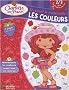 Charlotte aux Fraises, Les couleurs : 2/3 ans Toute petite section