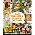 The Farmers' Market Family Cookbook (Cookery)