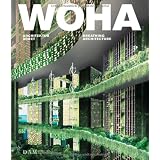 WOHA: Breathing Architecture