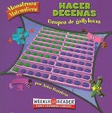 Hacer decenas / Making Tens: Grupos De Golicotones / Groups of Gollywomples (Monstruos Matematicos / Math Monsters) (Spanish Edition)