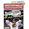 Unstoppable!: The Chicago Blackhawks' Dominant 2013 Championship Season