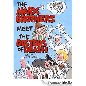 The Marx Brothers Meet the Doctors of Death