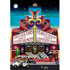 Years in Your Ears ...a story of Leftover Salmon