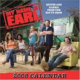 My Name is Earl: 2008 Day-to-Day Calendar