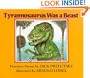 Tyrannosaurus Was a Beast:  Dinosaur Poems
