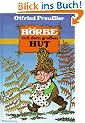 H�rbe mit dem gro�en Hut: Eine Hutzelgeschichte