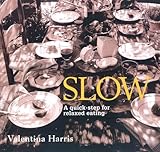 Slow: A Quick-step for Relaxed Eating