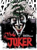 The Joker: A Visual History of the Clown Prince of Crime