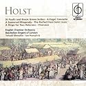 Holst: St. Paul's and Brook Green Suites; A Fugal Concerto; A Somerset Rhapsody