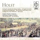 Holst: St. Pauls and Brook Green Suites; A Fugal Concerto; A Somerset Rhapsody