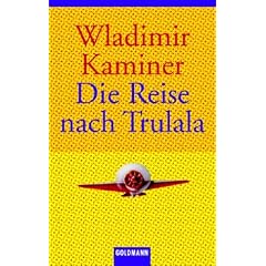 Die Reise nach Trulala. (Taschenbuch)