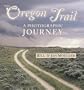 The Oregon Trail: A Photographic Journey