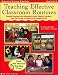 Teaching Effective Classroom Routines: Establish Structure in the Classroom to Foster Children's Learning-From the First Day of School and All Through the Year