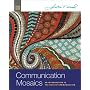 Communication Mosaics: An Introduction to the Field of Communication