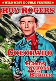  : Rogers, Roy Double Feature: Colorado (1940) / Hands Across the Border (1944)