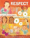 Respect: A Girl's Guide to Getting Re...